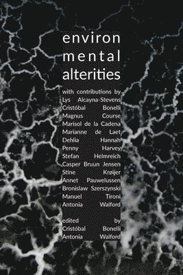Antonia Walford - Environmental Alterities, Häftad