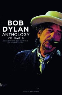 bokomslag Bob Dylan Anthology Vol. 3