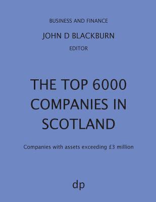 John D Blackburn - Top 6000 Companies in Scotland, Häftad