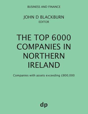 The Top 6000 Companies in Northern Ireland 1