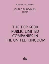 bokomslag The Top 6000 Public Limited Companies in The United Kingdom