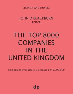 John D Blackburn - Top 8000 Companies in The United Kingdom, Häftad