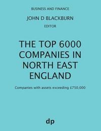 bokomslag The Top 6000 Companies in North East England
