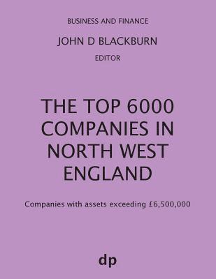 bokomslag The Top 6000 Companies in North West England