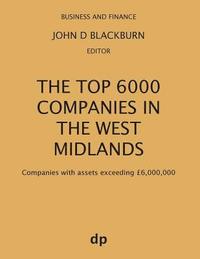 bokomslag The Top 6000 Companies in The West Midlands