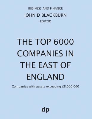 bokomslag Top 6000 Companies in The East of England