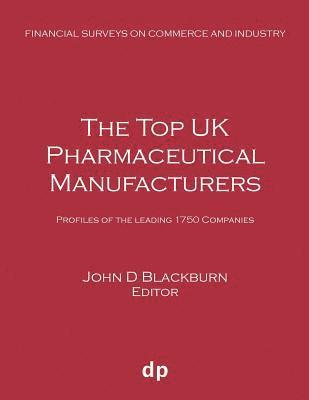 John D Blackburn - Top UK Pharmaceutical Manufacturers, Häftad