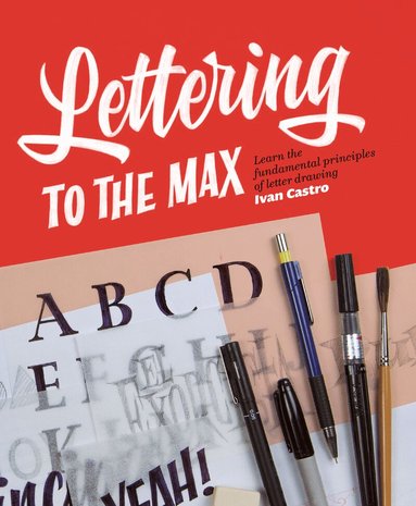 Ivan Castro - Lettering to the Max, Häftad