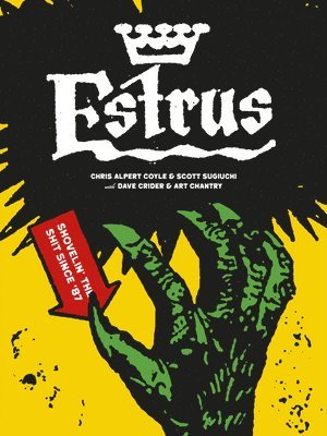 Estrus: Shovelin' The Shit Since '87 1