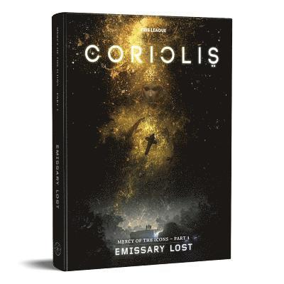 Coriolis: Emissary Lost 1