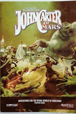 John Carter of Mars Players Guide John Carter RPG Supp. 1