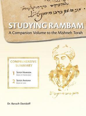 Studying Rambam. A Companion Volume to the Mishneh Torah. 1