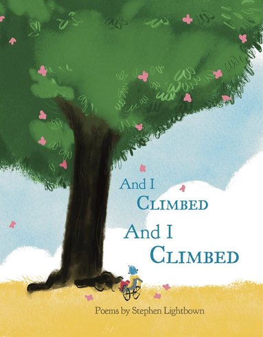 Stephen Lightbown - And I Climbed, And I Climbed, Häftad