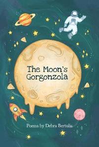 bokomslag The Moon's Gorgonzola