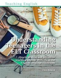 bokomslag Understanding Teenagers in the ELT Classroom