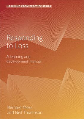 Bernard Moss, Neil Thompson - Responding to Loss, Häftad