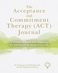 bokomslag The Acceptance and Commitment Therapy (ACT) Journal