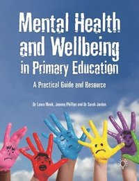 bokomslag Mental Health and Well-being in Primary Education