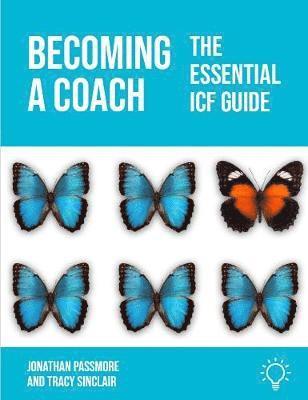 Jonathan Passmore, Tracy Sinclair - Becoming a Coach, Häftad