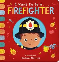 bokomslag I Want to be a Firefighter