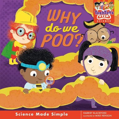 Harriet Blackford - Why do we poo?, Inbunden