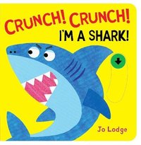 bokomslag Crunch! Crunch! Shark!