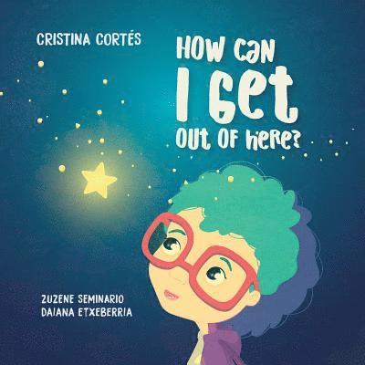 Cristina Cortés - How can I get out of here?, Häftad