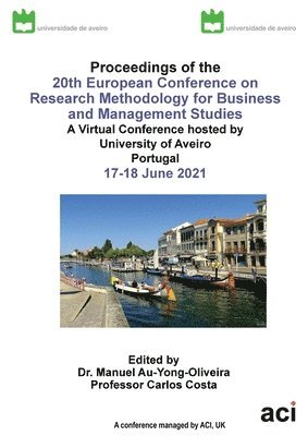 Manuel Au-Yong-Oliveira, Carlos Costa - ECRM 2021-Proceedings of the 20th European Conference on Research Methodology for Business and Management Studies, Häftad