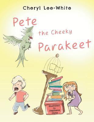 Pete The Cheeky Parakeet 1