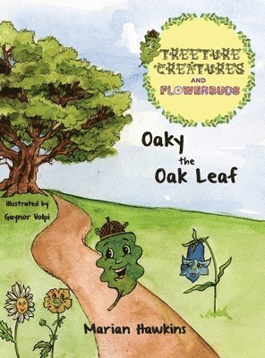 Marian Hawkins - Oaky the Oak Leaf, Inbunden