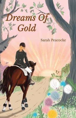 Sarah Peacocke - Dreams of Gold, Häftad