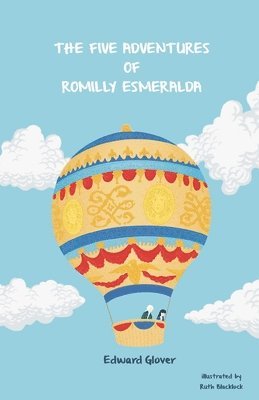 Edward Glover - Five Adventures of Romilly Esmeralda, Häftad