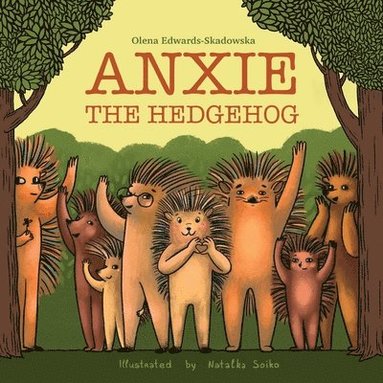 bokomslag Anxie The Hedgehog