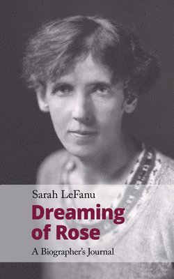 Sarah LeFanu, Sarah Lefanu - Dreaming of Rose, Häftad