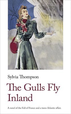 Sylvia Thompson - Gulls Fly Inland, Häftad