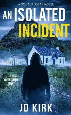 An Isolated Incident 1