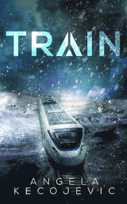 Angela Kecojevic - Train, Häftad