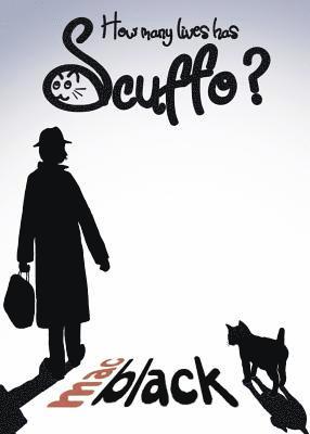 Mac Black - How Many Lives Has Scuffo?, Häftad