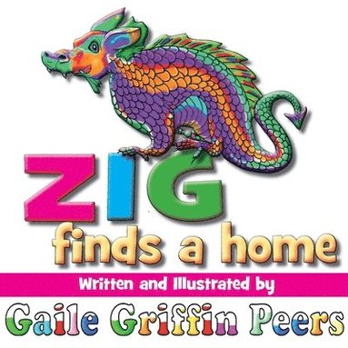 Gaile Griffin Peers - Zig Finds a Home, Häftad