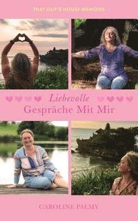 bokomslag Liebevolle Gespräche Mit Mir