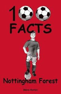 bokomslag Nottingham Forest - 100 Facts