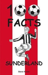 bokomslag Sunderland - 100 Facts