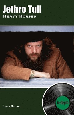 bokomslag Jethro Tull Heavy Horses: In-depth