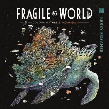 Kerby Rosanes, Imogen Currell-Williams - Fragile World, Häftad
