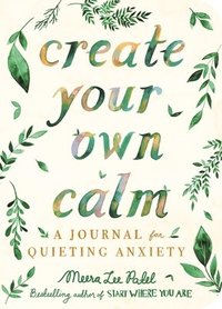 bokomslag Create Your Own Calm
