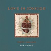 bokomslag Love is Enough - Poetry and Love (with a Foreword by Florence Welch)
