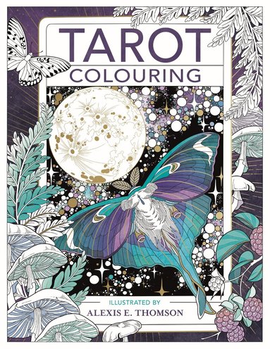 Alexis E. Thomson - Tarot Colouring, Häftad