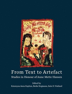 Katarzyna Anna Kapitan, Beeke Stegmann, Seán D Vrieland - From Text to Artefact, Inbunden