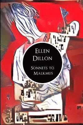 Ellen Dillon - Sonnets to Malkmus, Häftad