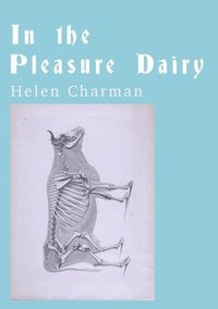 bokomslag In the Pleasure Dairy